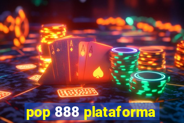 pop 888 plataforma